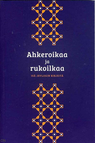 Tiedosto:Ahkeroikaa ja rukoilkaa kansi.jpg