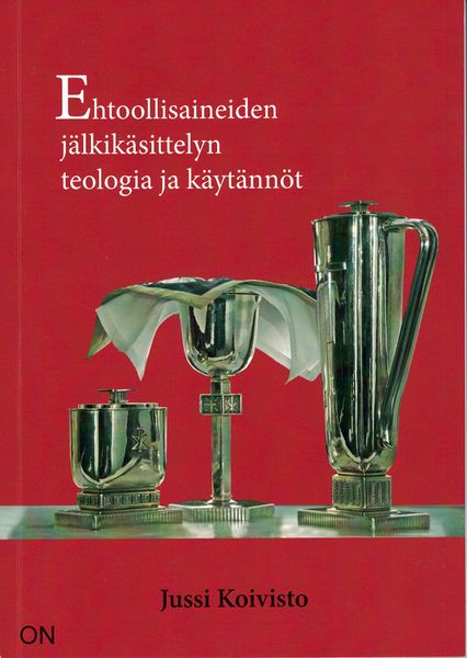 Tiedosto:Ehtoollisaineiden jalkikasittelyn teologia kansi.jpg